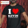 Joe Jonas I Love Kevin Joe And Nick Of Course T Shirt