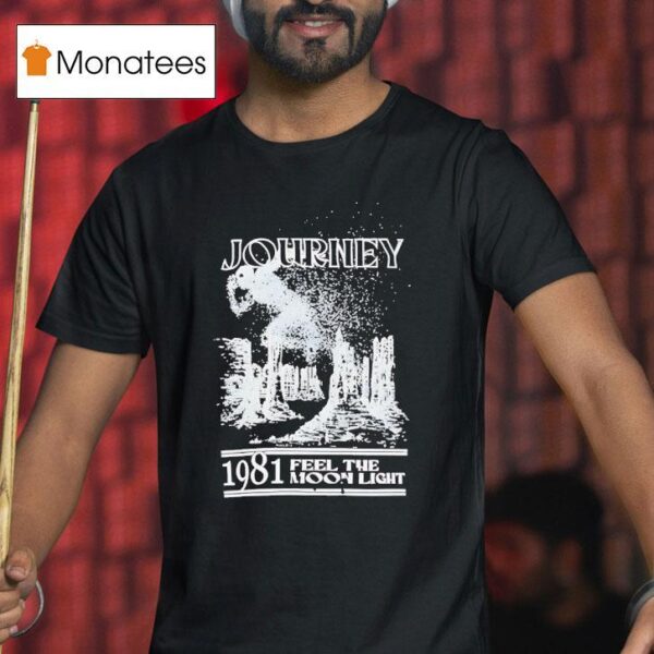 Journey Feel The Moon Ligh T Shirt