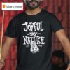 Joyful By Nature Est T Shirt