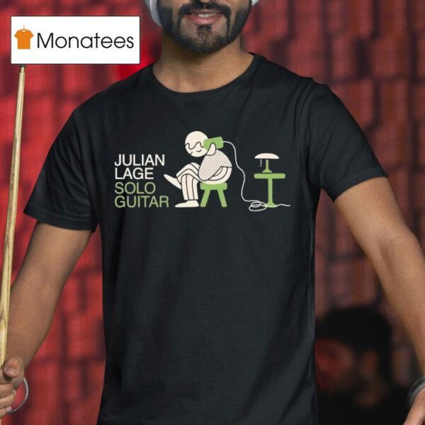 Julian Lage Solo Guitar Ie Tour T Shirt