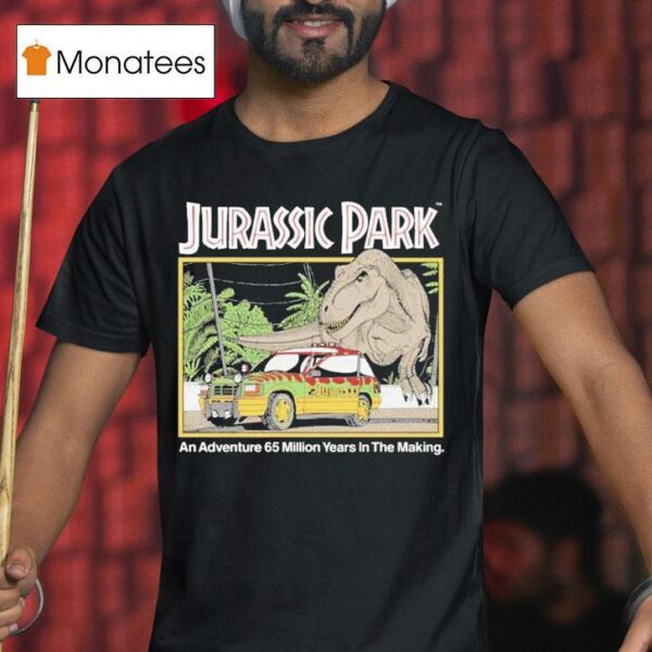 Jurassic Park An Adventure Million Years In The Making Dinosaur T Shirt