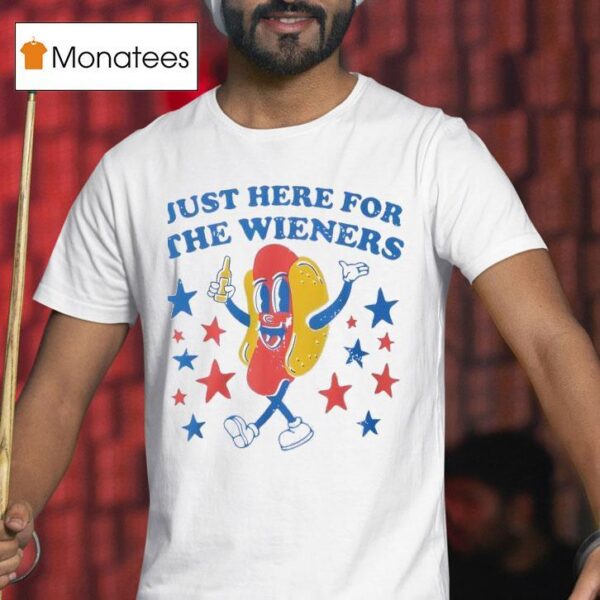 Just Here For The Wieners Hot Dog T Shirt