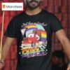 Just Keep On Truckin Pride Right We Re In It For The Long Haul T Shirt
