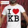 Karrahbooo I Love Kb T Shirt
