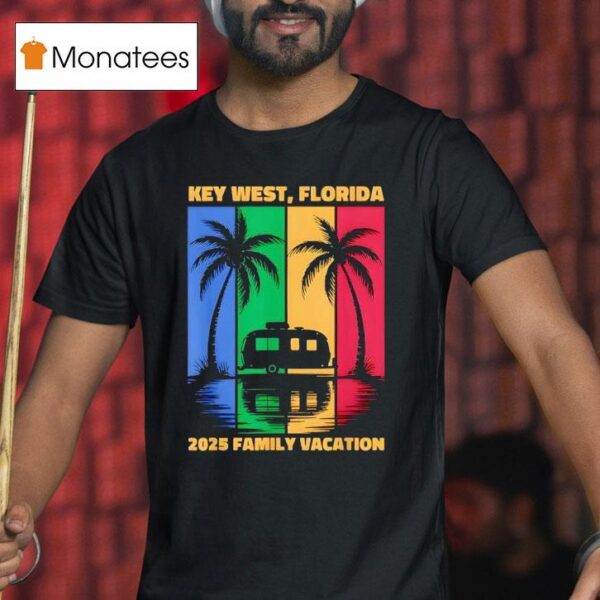 Key West Florida Family Rv Vacation T Shirt