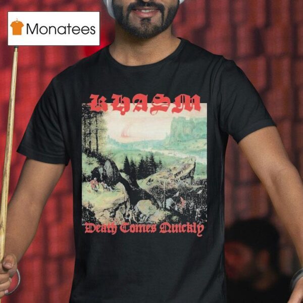 Khasm Death Comes Quickly T Shirt