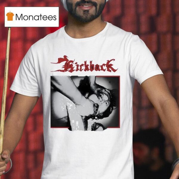 Kickback Passions Meurtrires T Shirt