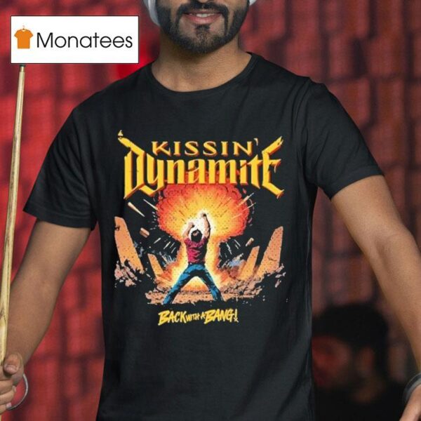 Kissin Dynamite Back With A Bang Comic T Shirt