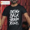 Kissin Dynamite Bring Back Stadium Rock T Shirt
