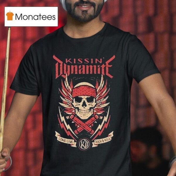 Kissin Dynamite Long Live Rock N Roll Skull T Shirt