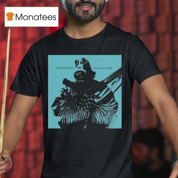 Kommodus An Aspirational Flame In The Waxing Moonligh T Shirt