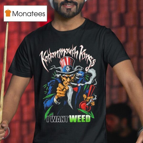Kottonmouth Kings I Want Weed Cigarettes T Shirt