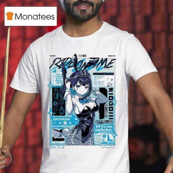 Krotime Yaruki K Ride On Time Daydream It S Me Perfection Waifu T Shirt