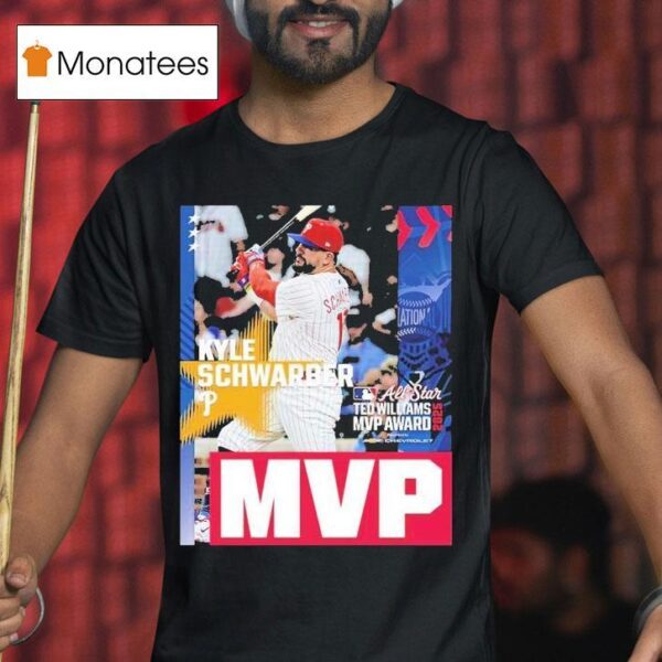 Kyle Schwarber From Philadelphia Phillies Is The Ted Williams Mvp All Star Game Mlb T Shirt