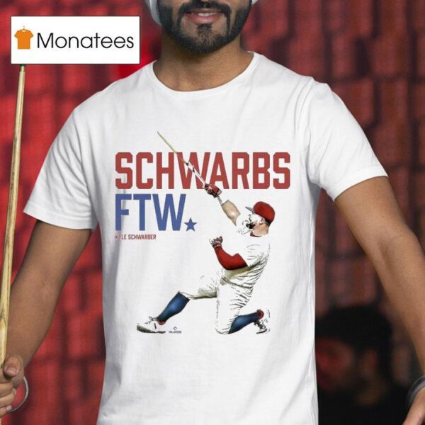 Kyle Schwarber Schwarbs Ftw T Shirt