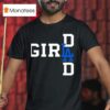 La Girl Dad New T Shirt