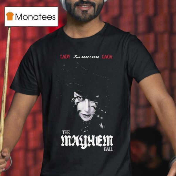 Lady Gaga The Mayhem Ball Tour T Shirt
