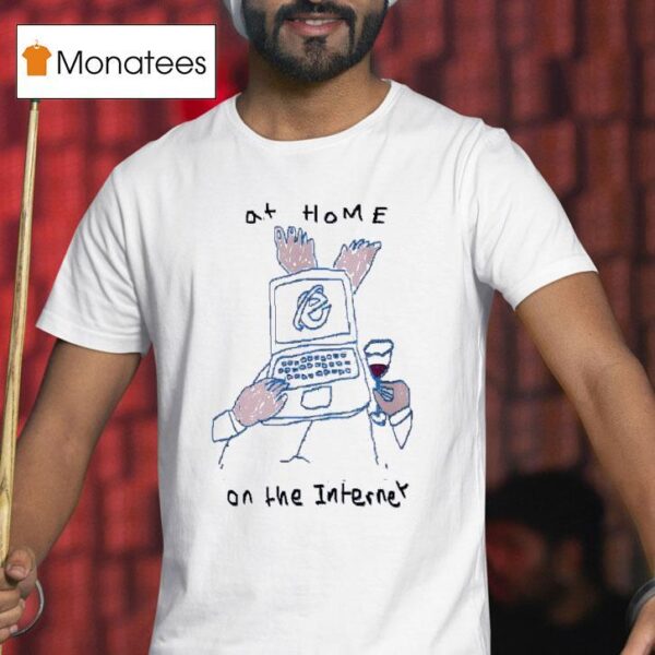 Laptop At Home On The Interne T Shirt