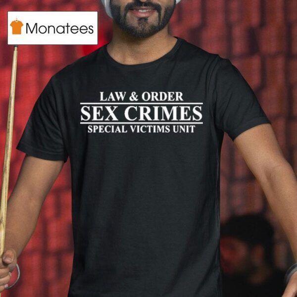 Law Order Svu Sex Crimes Special Victims Uni T Shirt