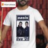 Liam Gallagher And Noel Gallagher Oasis For Cardiff Tour Live T Shirt