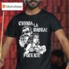 Lie Chinga La Migra Fuck Ice T Shirt