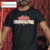 Made In Canada Strong And Free T Shirt
