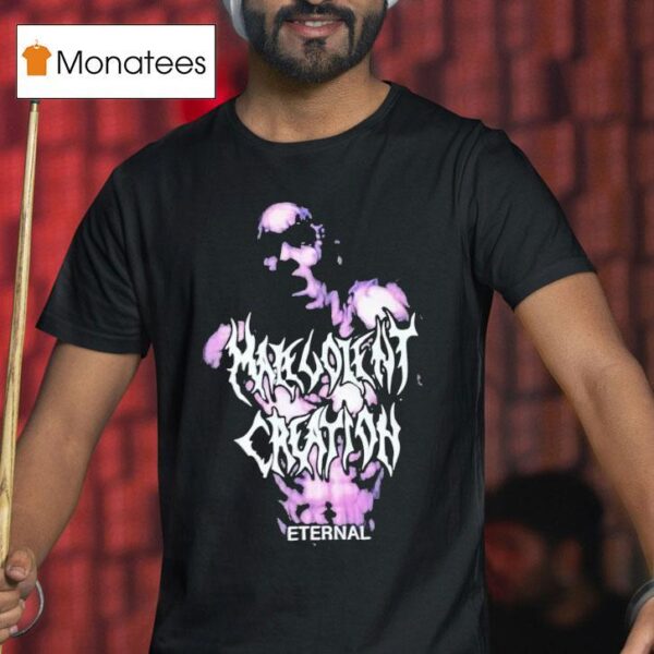 Malevolent Creation Eternal T Shirt