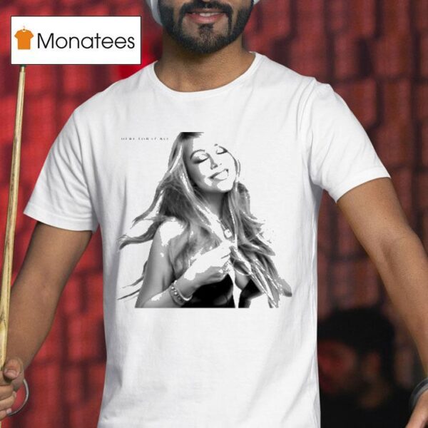 Mariah Carey Here For It All T Shirt