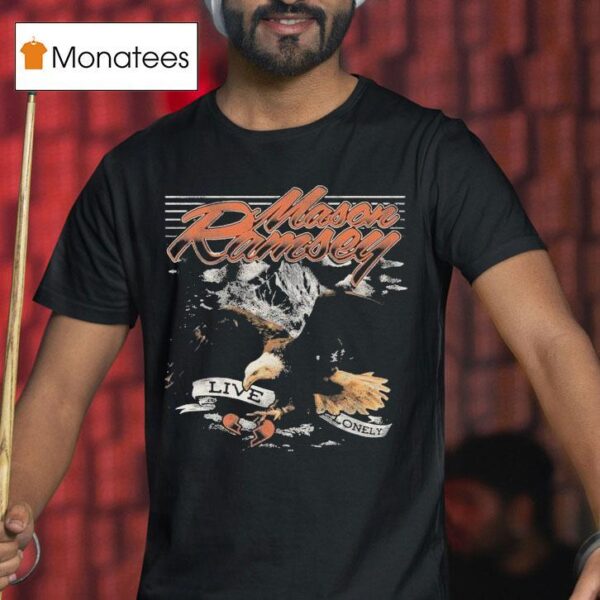 Mason Ramsey Live Lonely Eagle T Shirt