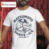 Matsumoto Shaved Ice Halewa Hi T Shirt