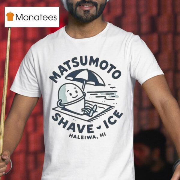 Matsumoto Shaved Ice Halewa Hi T Shirt