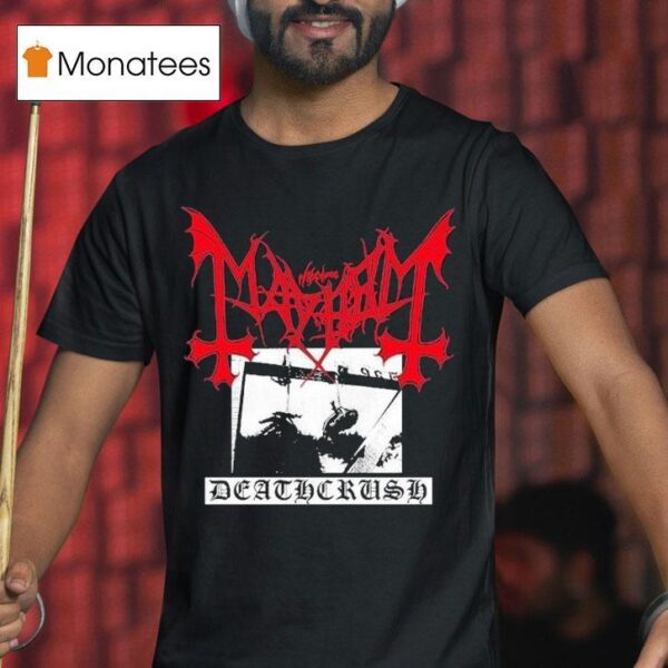 Mayhem Deathcrush T Shirt