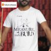 Megadeth Measure Then Build T Shirt