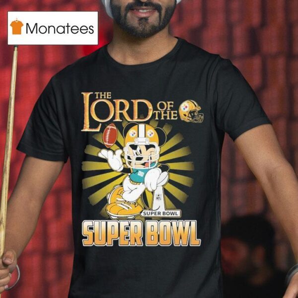 Mickey Mouse The Lord Of The Pittsburgh Slers Super Bowl Trophy T Shirt
