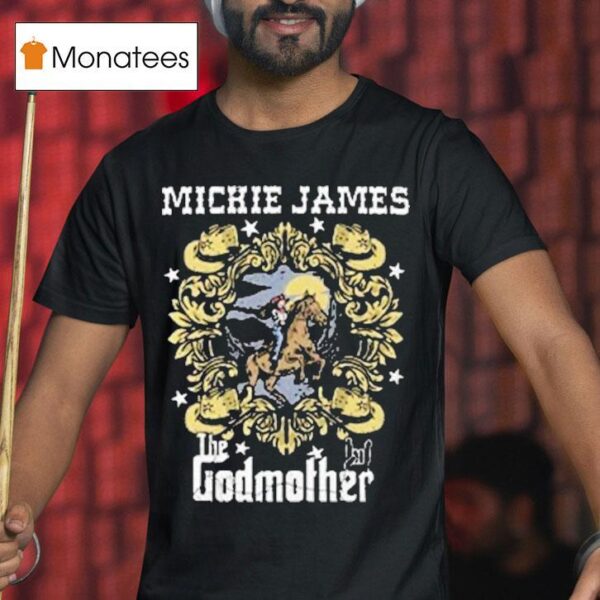 Mickie James The Godmother Cowgirl T Shirt
