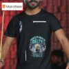Minion There S No Need Drive Me Crazy I M Close Enough To Walk T Shirt