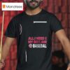 Minnesota Twins Bark At The Park All I Need Is My Dog And Twins Baseball T Shirt