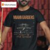 Morgan Wallen Miami Gardens Might Be The Reason I M The Problem Tour T Shirt