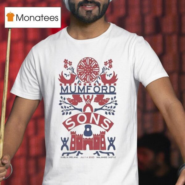 Mumford Sons July Malahide Castle Dublin Ireland T Shirt