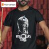 My Own Will Intruder T Shirt