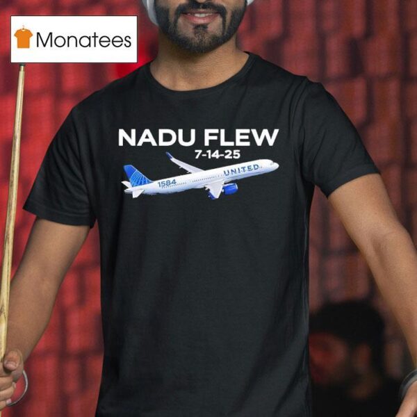Nadu Flew United State Plane T Shirt
