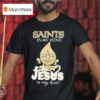 New Orleans Saints In My Veins Jesus In My Hear T Shirt