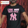 New York Yankees Strike Out Breast Cancer T Shirt