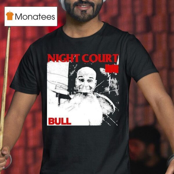 Night Court Bull T Shirt