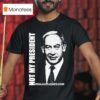 Not My President Alex Jones T Shirt