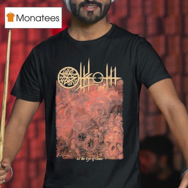 Olkoth At The Eye Of Chaos T Shirt