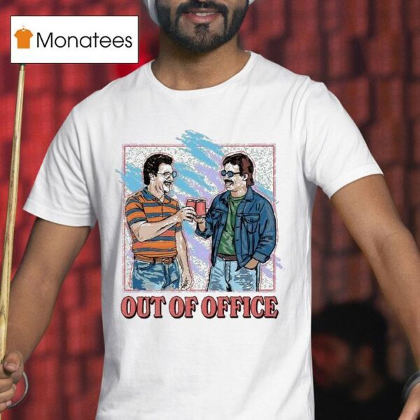 Out Of Office Cheers T Shirt