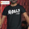 Pals Keep Swingin T Shirt