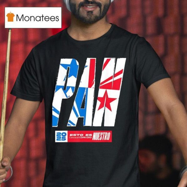 Panama Esto Es Concacaf Copa Oro Nuestro T Shirt