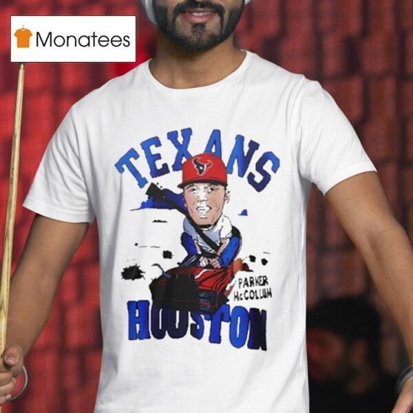 Parker Mccollum Houston Texans T Shirt
